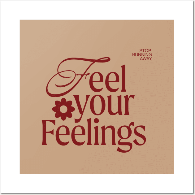 Feel Your Feelings (2) Wall Art by Clandestine Letters